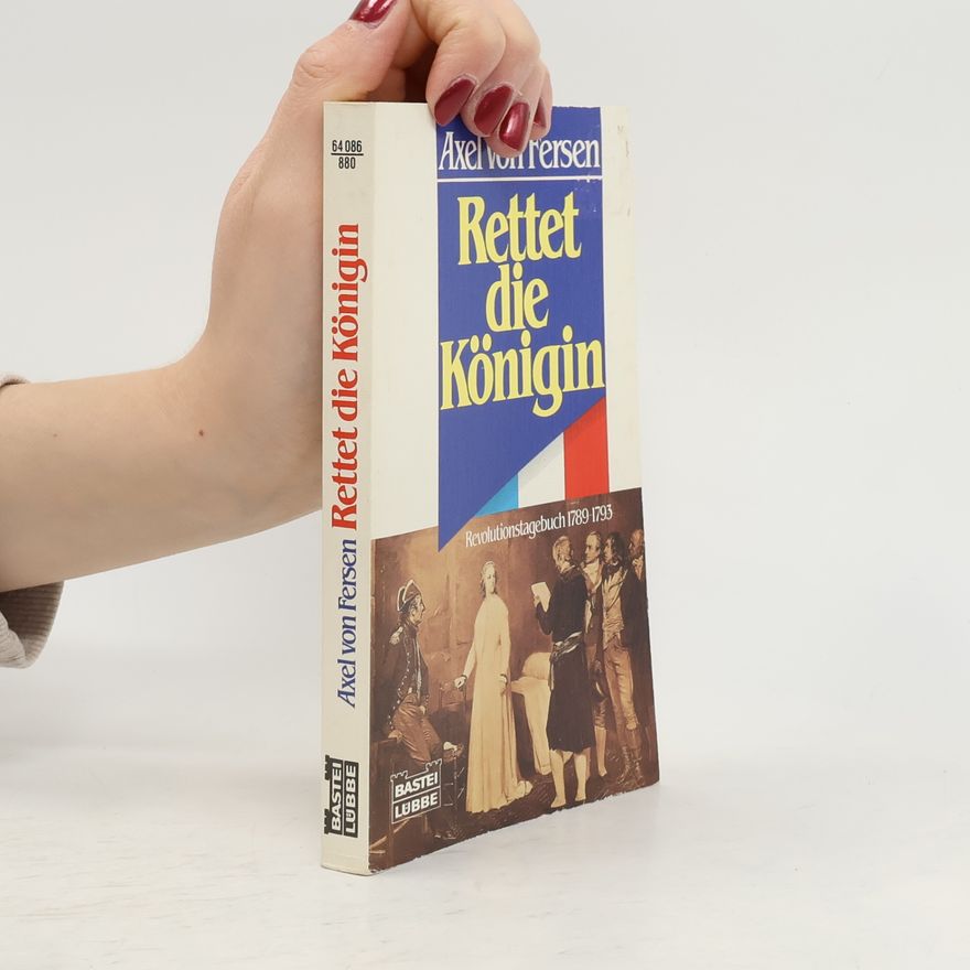 Hans Axel von Fersen Rettet die Königin