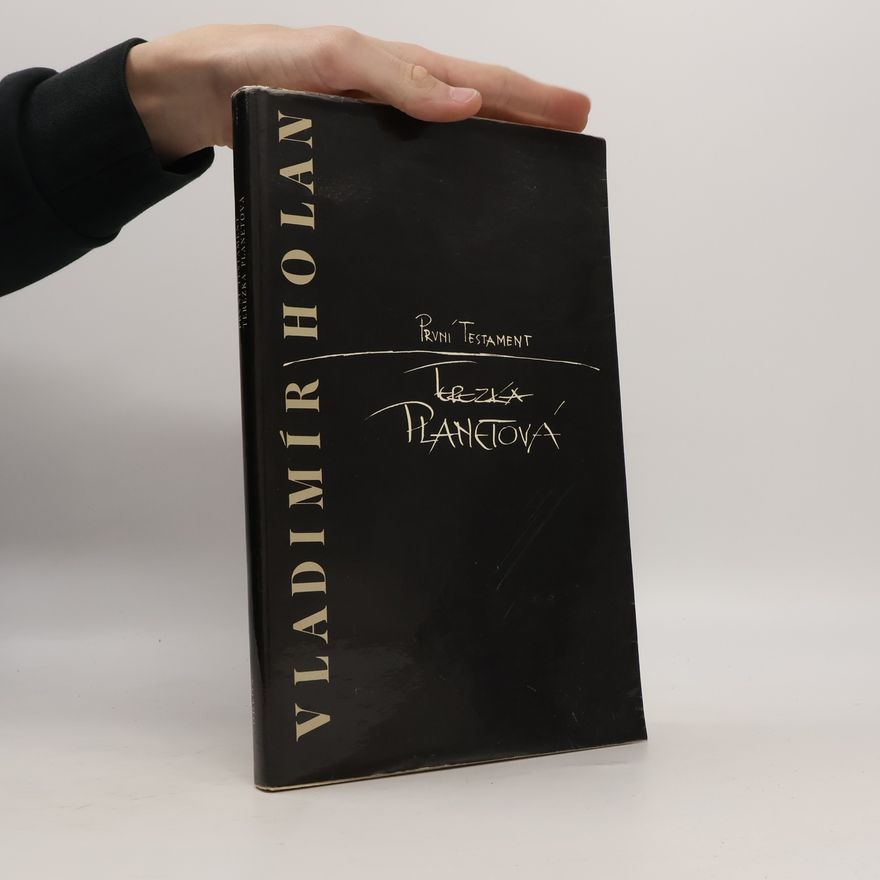 Vladimír Holan První testament. Terezka Planetová
