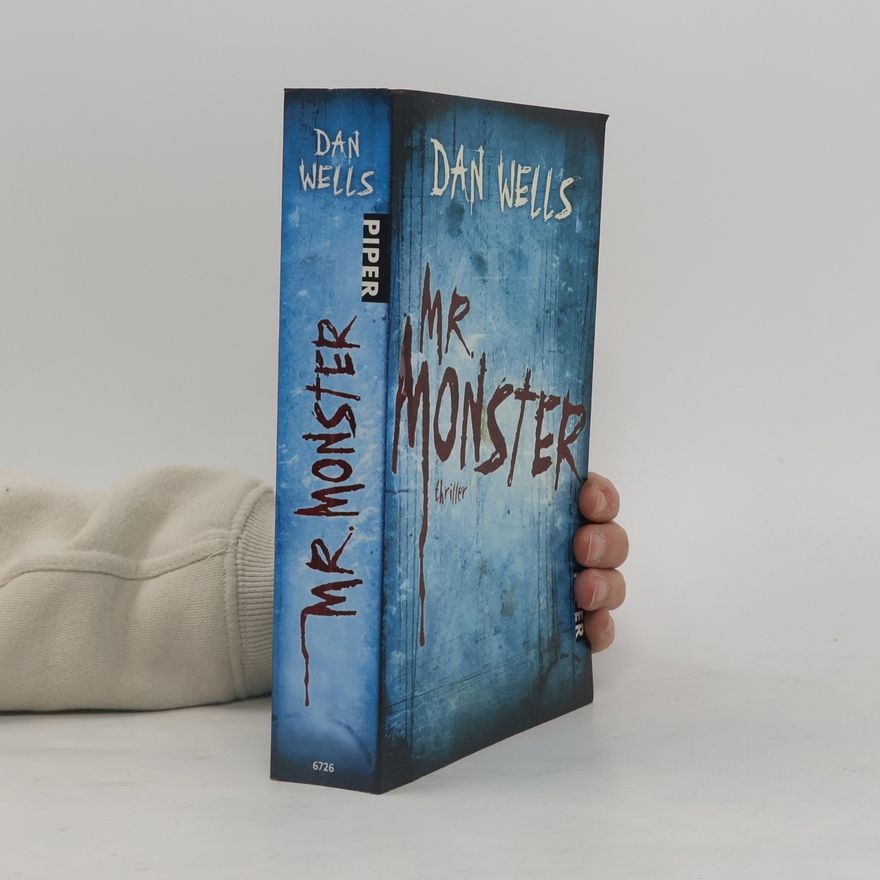 Dan Wells Mr. Monster