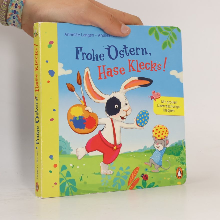 Annette Langen Frohe Ostern, Hase Klecks!