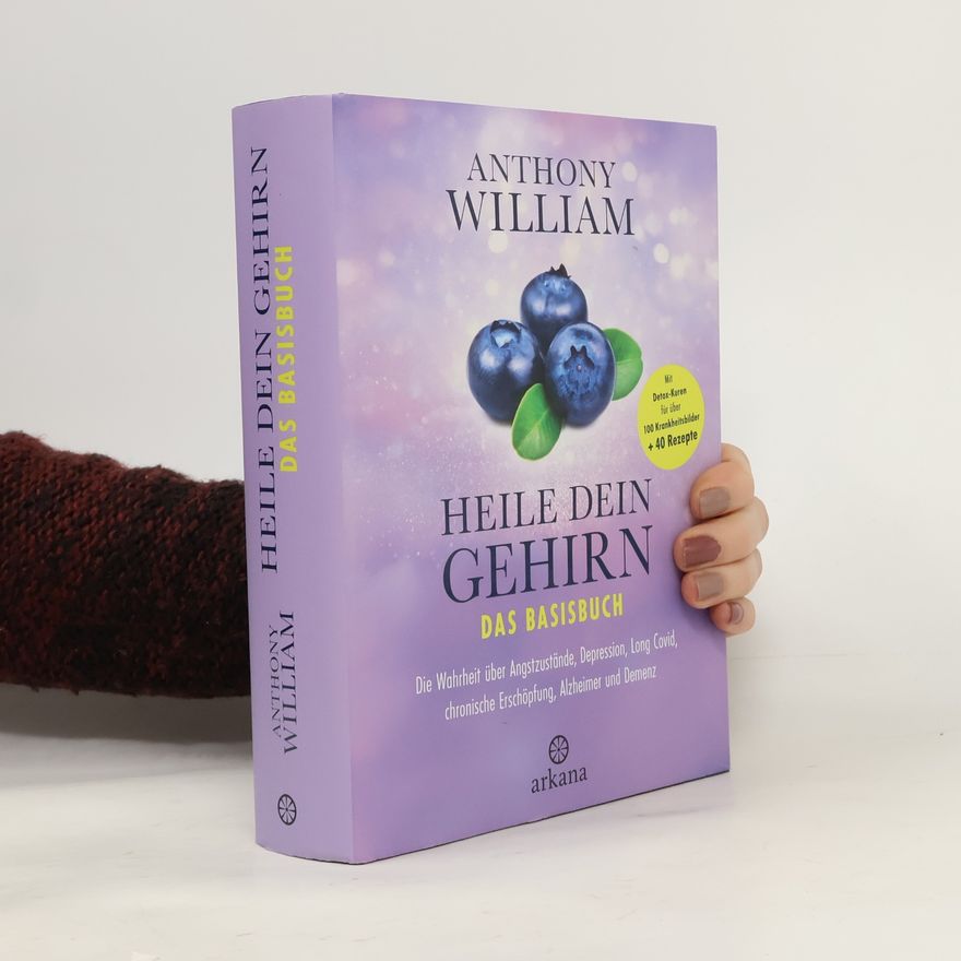 Anthony William Heile dein Gehirn