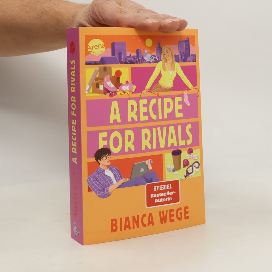 Bianca Wege Hearts of LUX - 1: A Recipe for Rivals