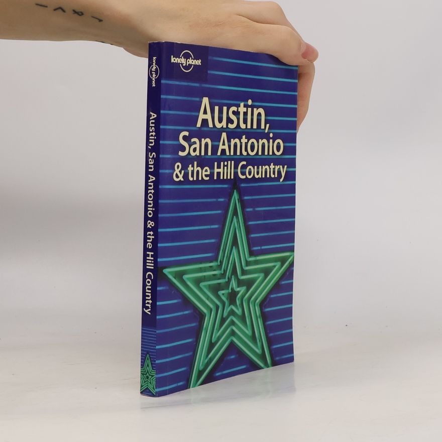Kolektiv autorů Austin, San Antonio & the Hill Country