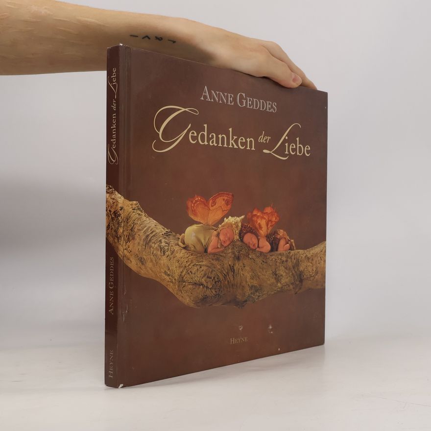 Anne Geddes Gedanken der Liebe