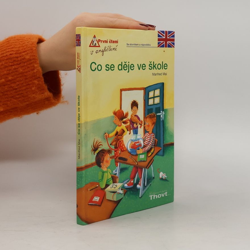 Manfred Mai Co se děje ve škole. Se slovníkem a nápovědou