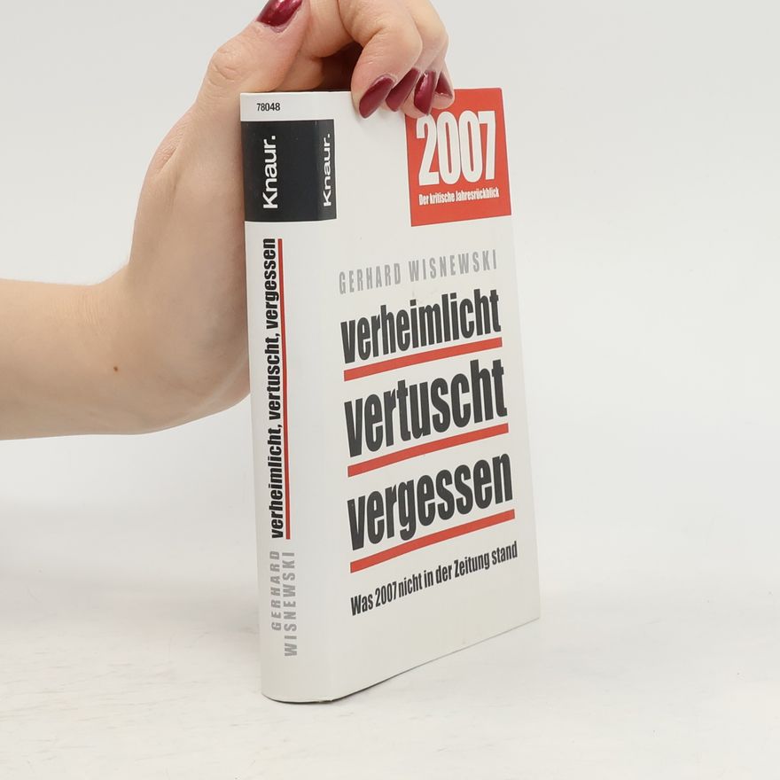 Gerhard Wisnewski 2007 - der kritische Jahresrückblick
