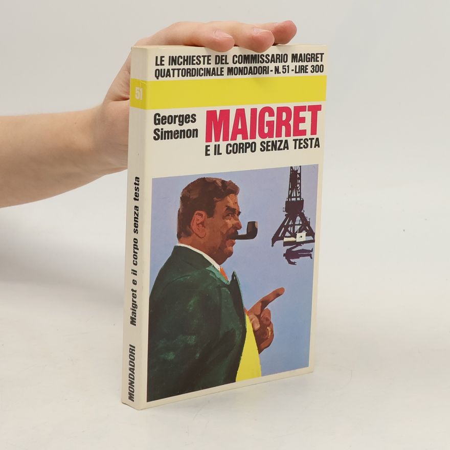 Georges Simenon Maigret e il corpo senza testa