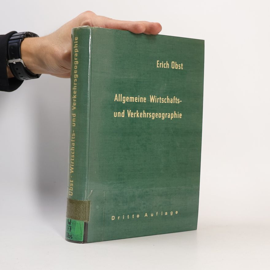 Erich Obst Allgemeine Wirtschafts und Verkehrsgeographie