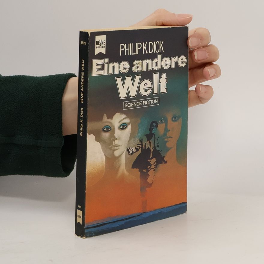 Philip K. Dick Eine andere Welt