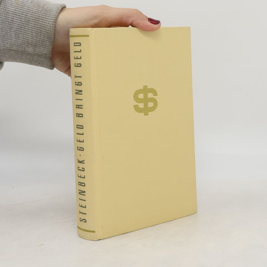 John Steinbeck Geld bringt Geld