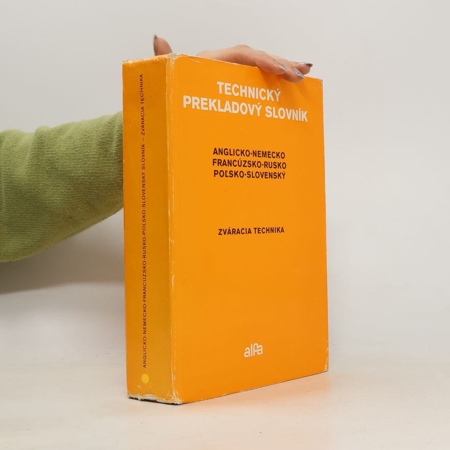 Collectif d'auteurs Technický prekladový slovník. Zváracia technika