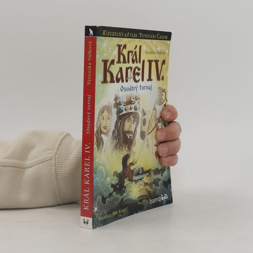 Petr Kopl Král Karel IV. : Osudový turnaj