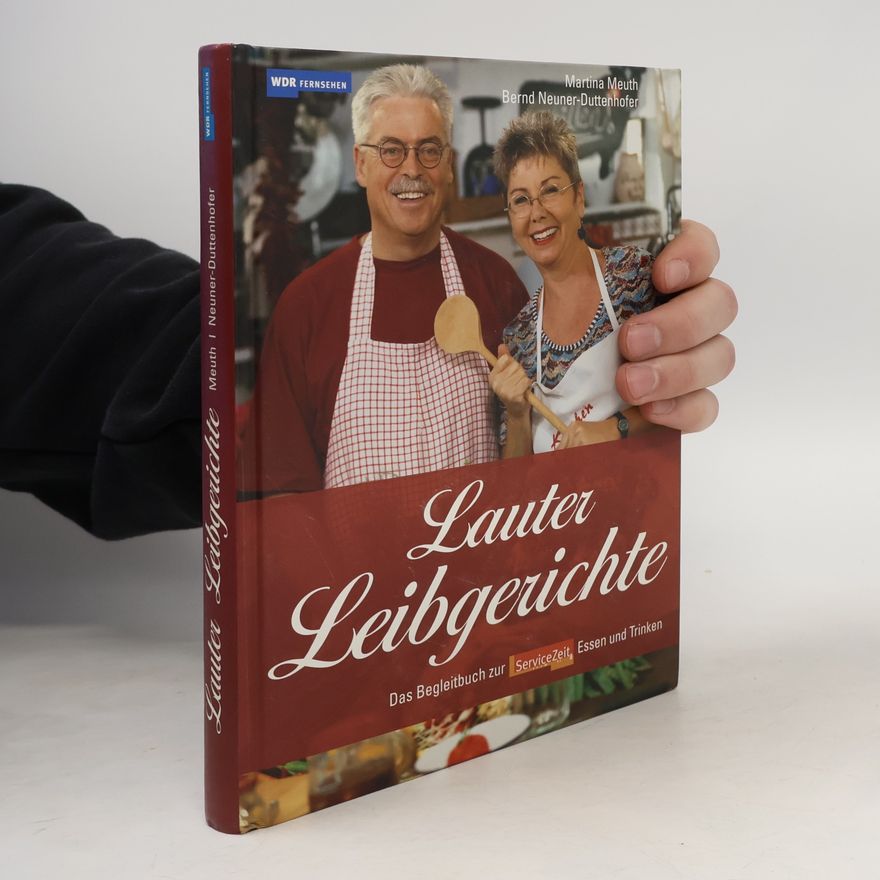 Bernd Neuner-Duttenhofer Lauter Leibgerichte
