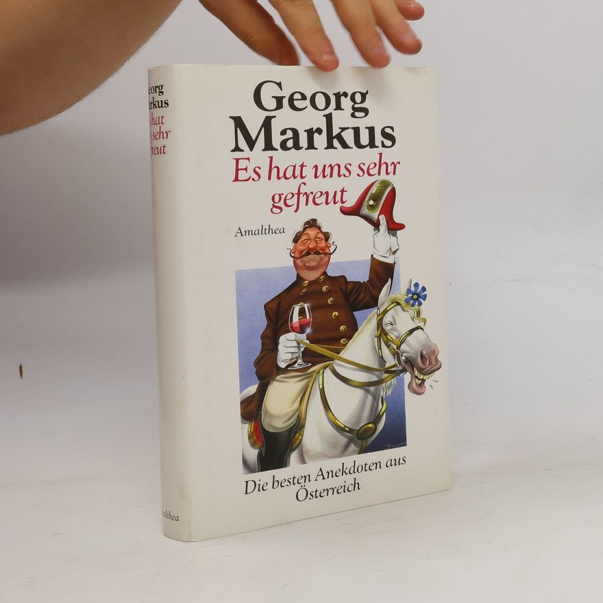 Georg Markus Es hat uns sehr gefreut