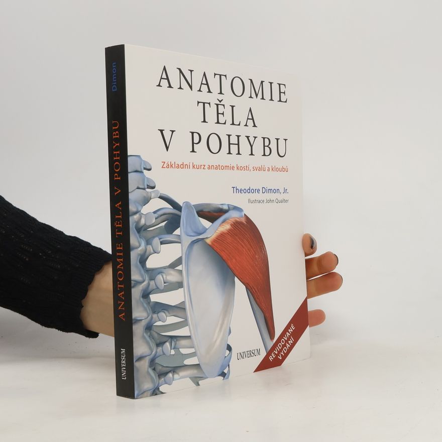 Theodore Dimon Anatomie těla v pohybu
