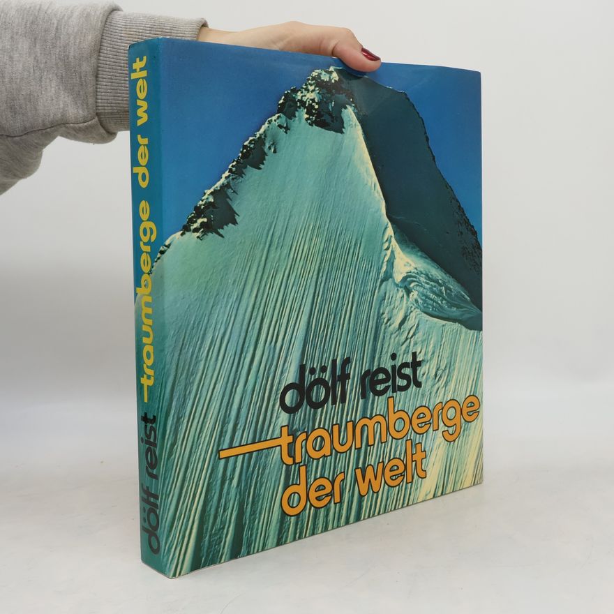 Dölf Reist Traumberge der Welt