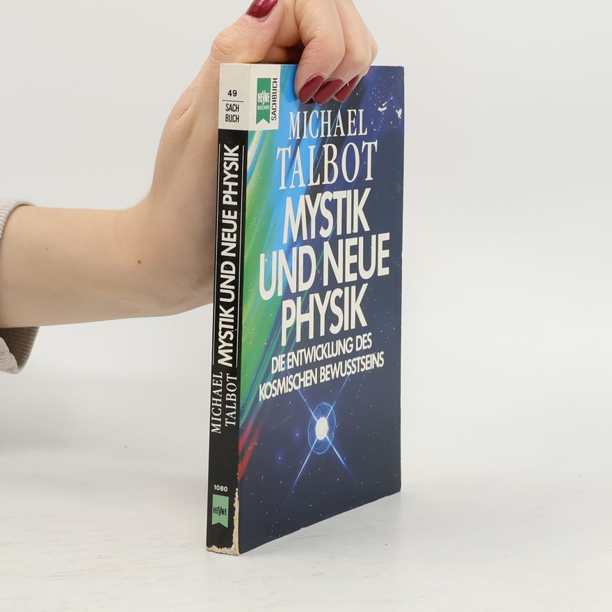 Michael Talbot Mystik und neue Physik