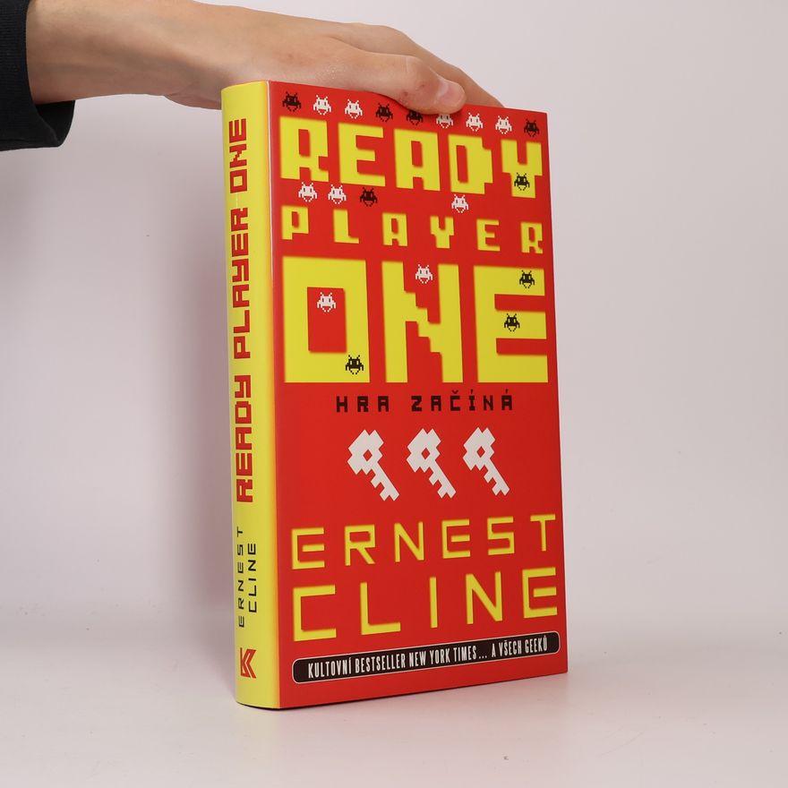Ernest Cline Ready player one. Hra začíná