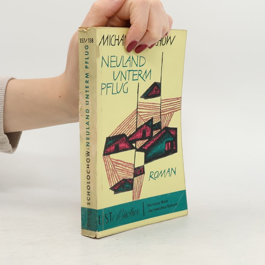 Michail Aleksandrovič Šolochov Neuland unterm Pflug