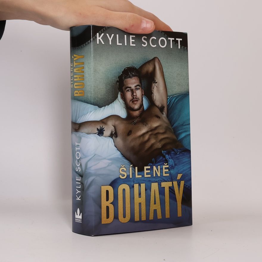 Kylie Scott Šíleně bohatý