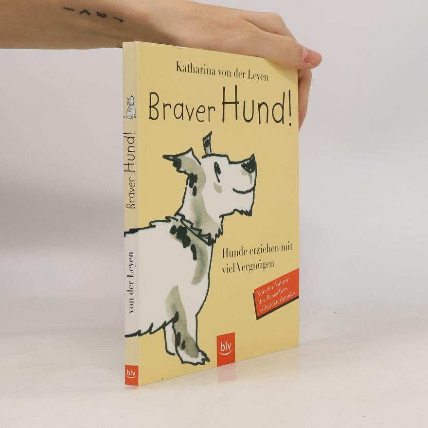 Katharina Leyen Braver Hund