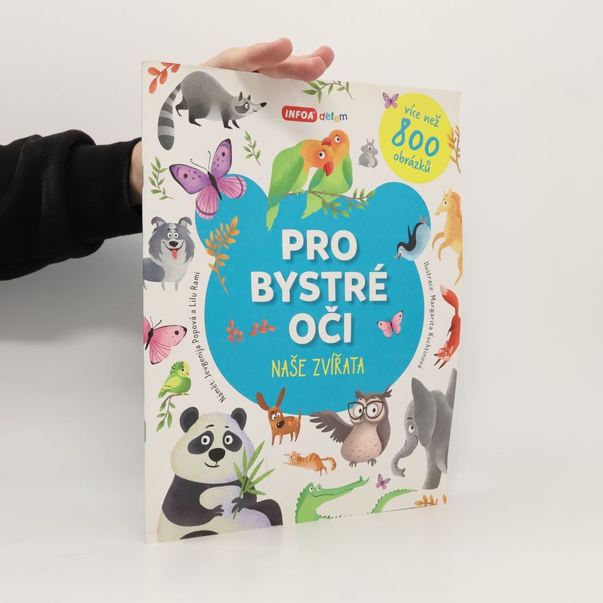 Margarita Kuchtina Pro bystré oči. Naše zvířata