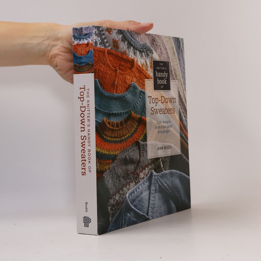 Ann Budd The Knitter's Handy Book of Top-Down Sweaters