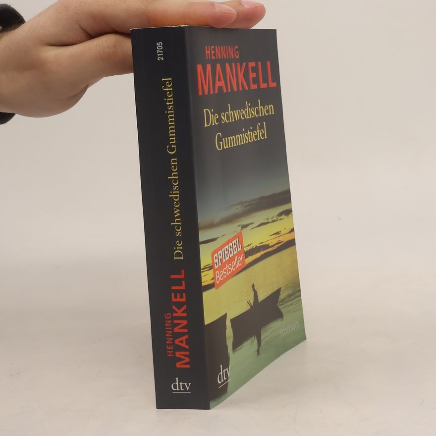 Henning Mankell Die schwedischen Gummistiefel