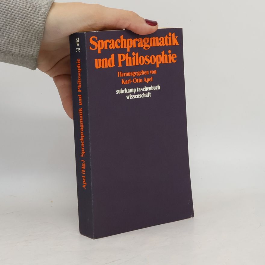 Karl-Otto Apel Sprachpragmatik und Philosophie