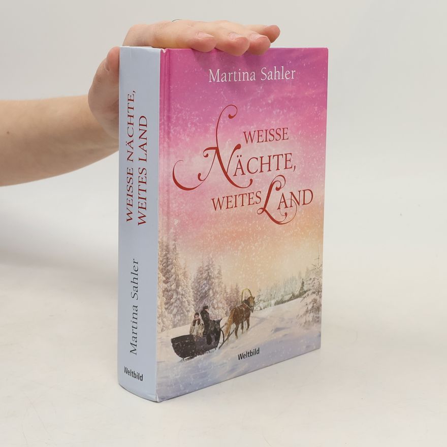 Martina Sahler Weiße Nächte, weites Land