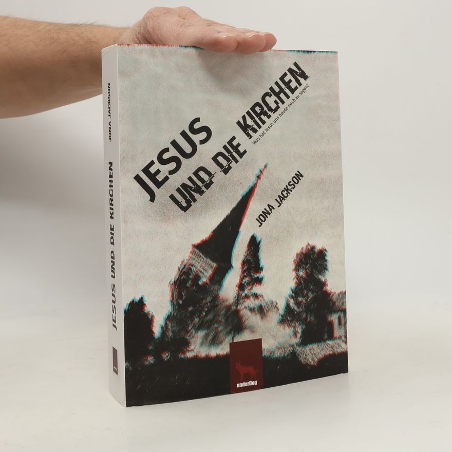 Jona Jackson Jesus und die Kirchen
