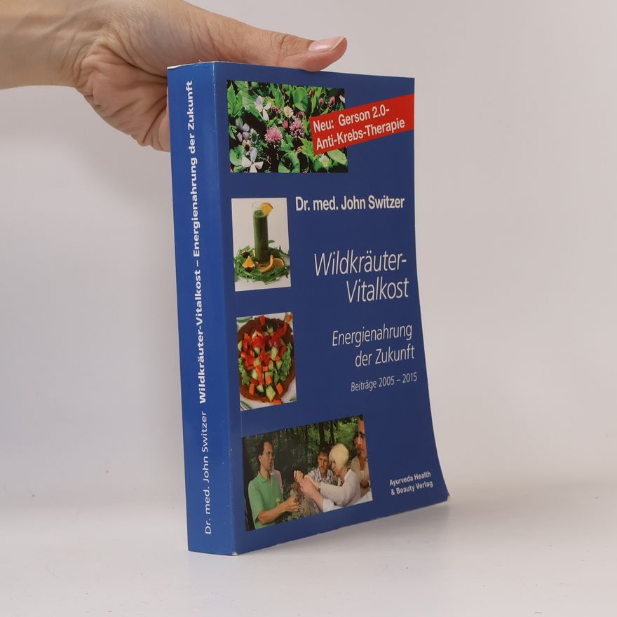 John Switzer Wildkräuter-Vitalkost