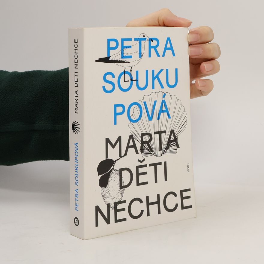 Petra Soukupová Marta děti nechce