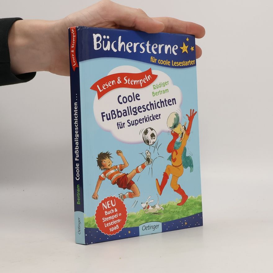 Rüdiger Bertram Coole Fußballgeschichten für Superkicker