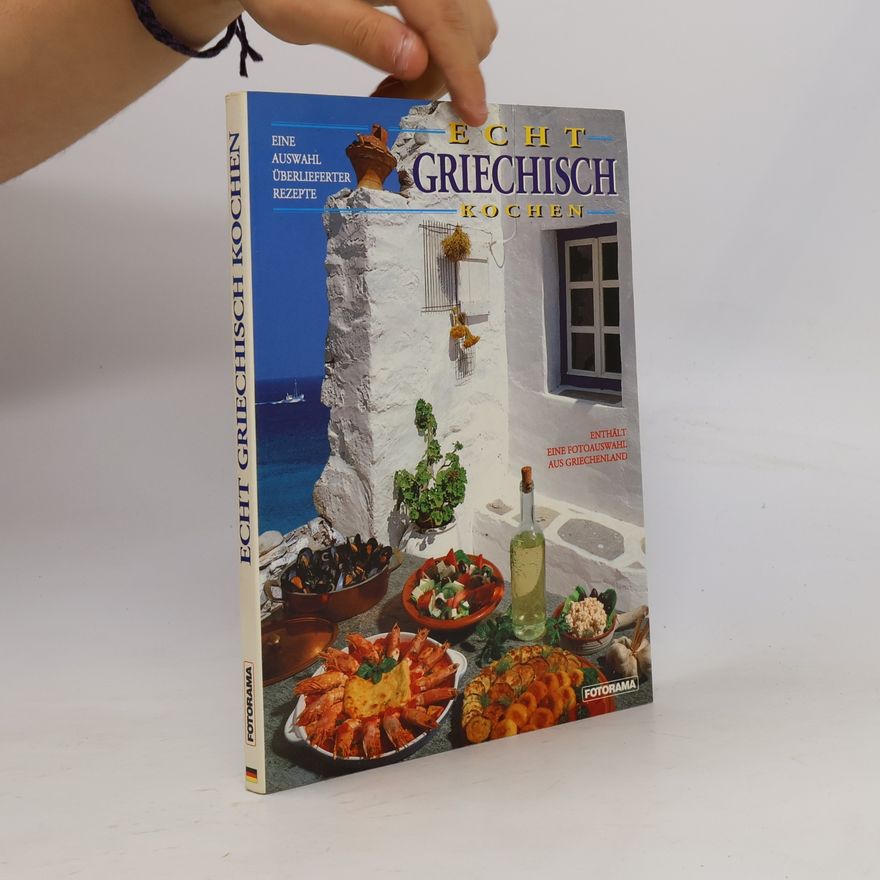Alexandra Valavanis Echt Griechisch kochen