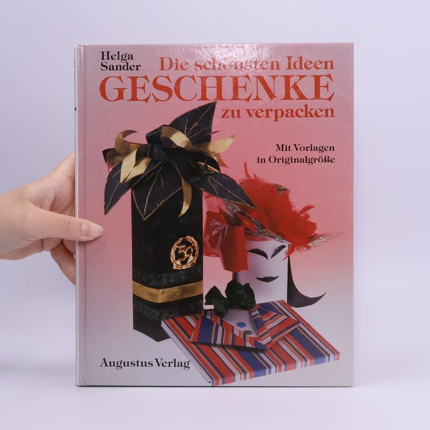 Kolektív autorov Die schönsten Ideen Geschenke zu verpacken