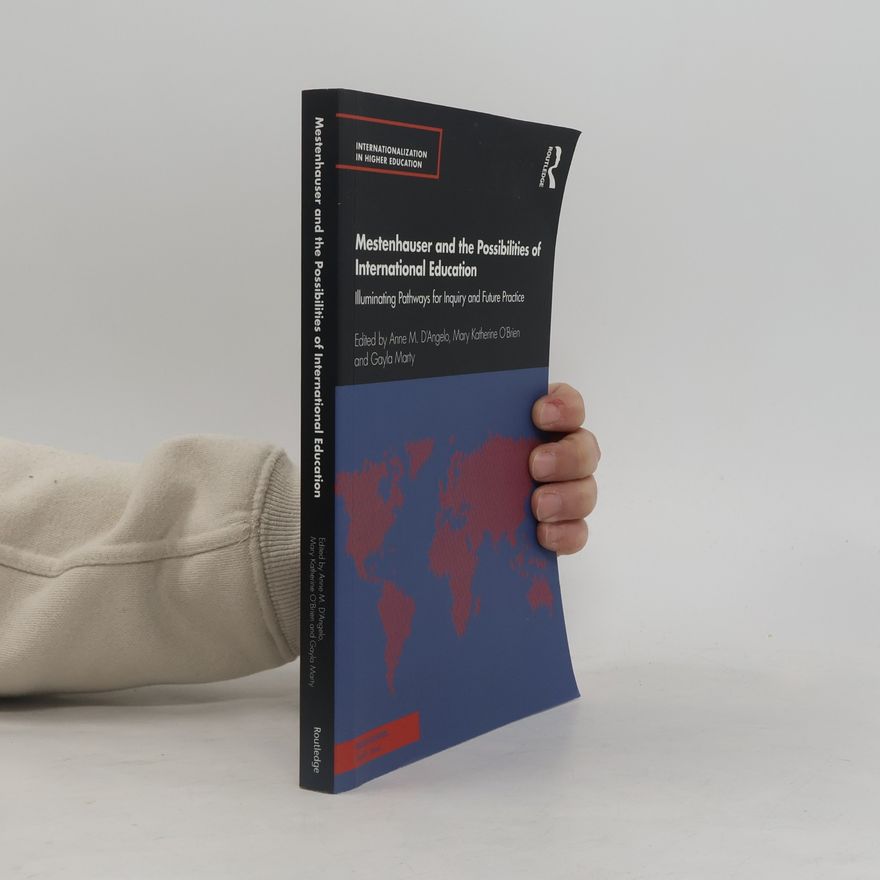 Anne M. D'Angelo Mestenhauser and the Possibilities of International Education