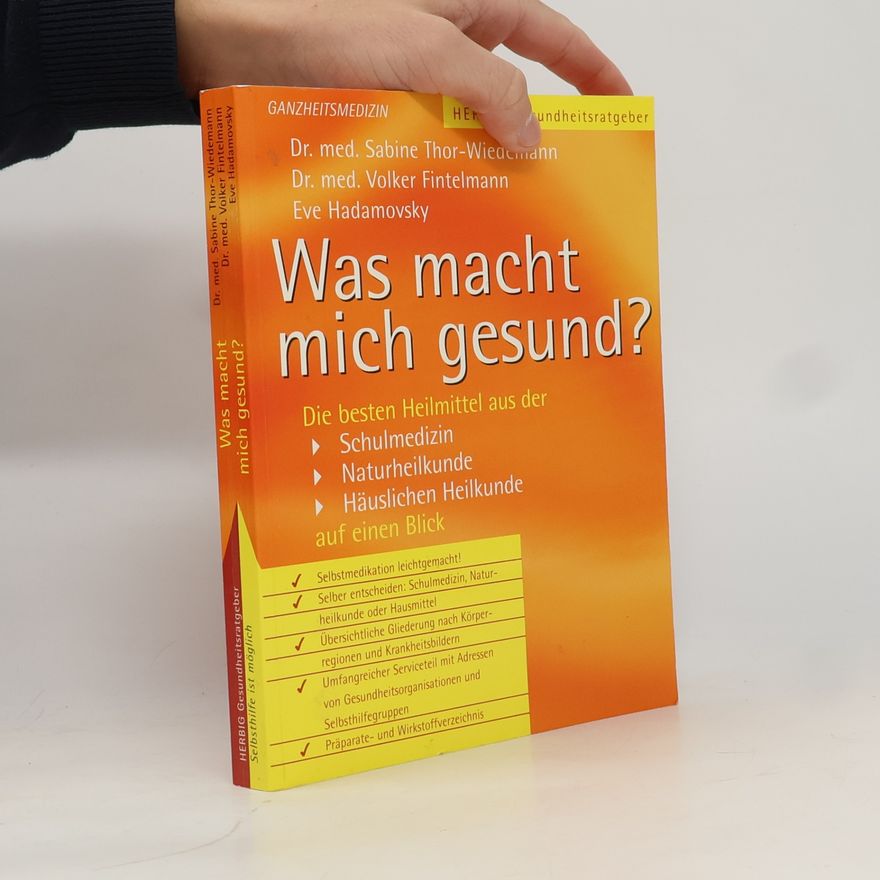 Eve Hadamovsky Herbig Gesundheitsratgeber: Was macht mich gesund?