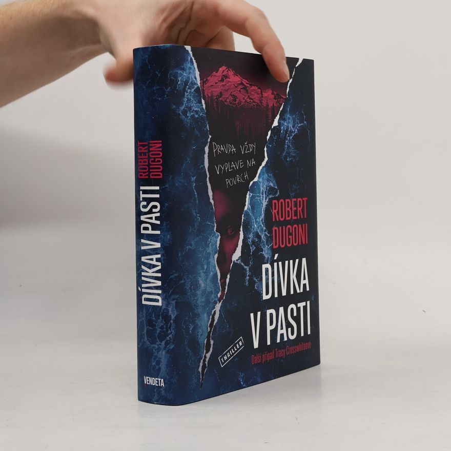 Robert Dugoni Dívka v pasti