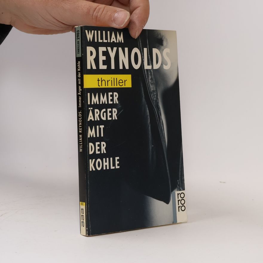 William J. Reynolds rororo Thriller - 2903: Immer Ärger mit der Kohle