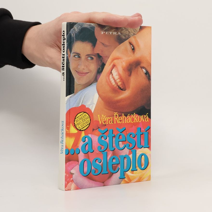 Věra Řeháčková ... a štěstí osleplo