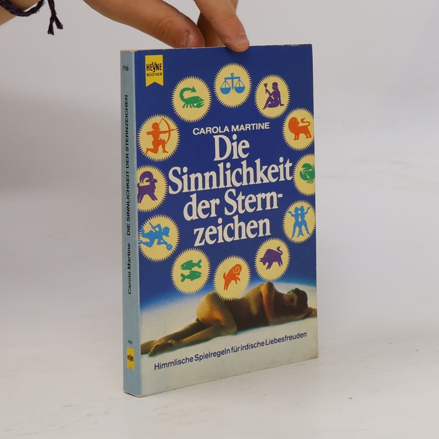 Carola Martine Die Sinnlichkeit der Sternzeichen