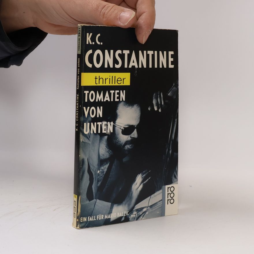K. C. Constantine Tomaten von unten