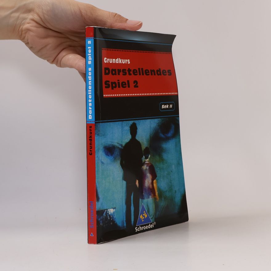 Christiane Mangold Grundkurs Darstellendes Spiel. Bd.2