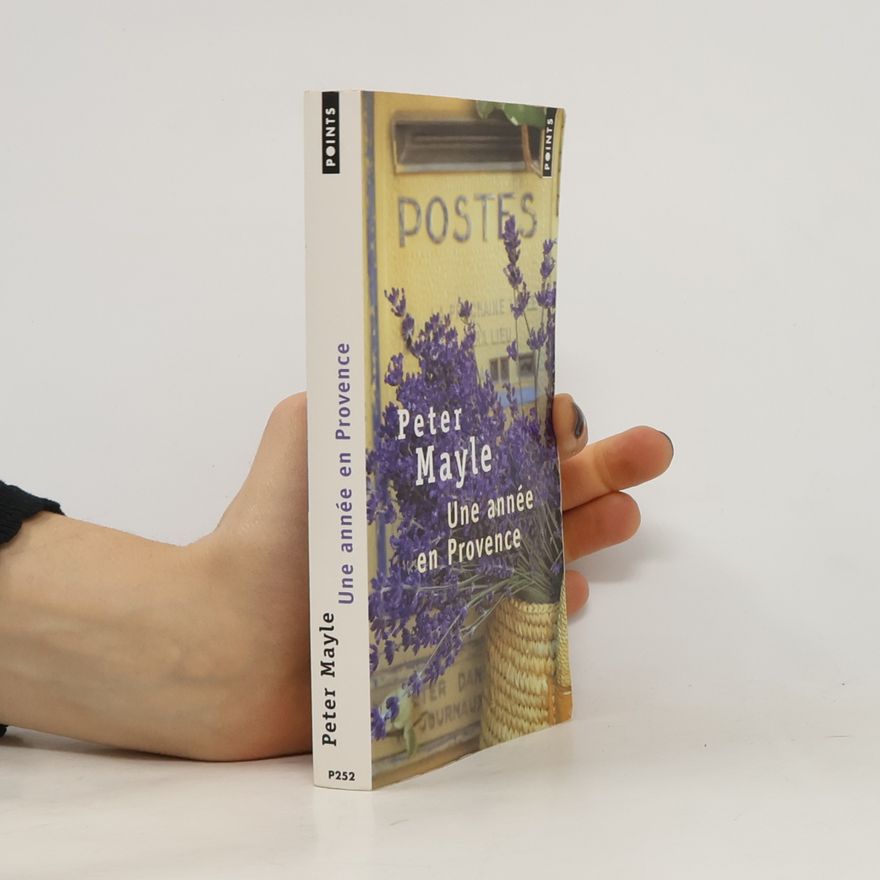 Peter Mayle Une année en Provence