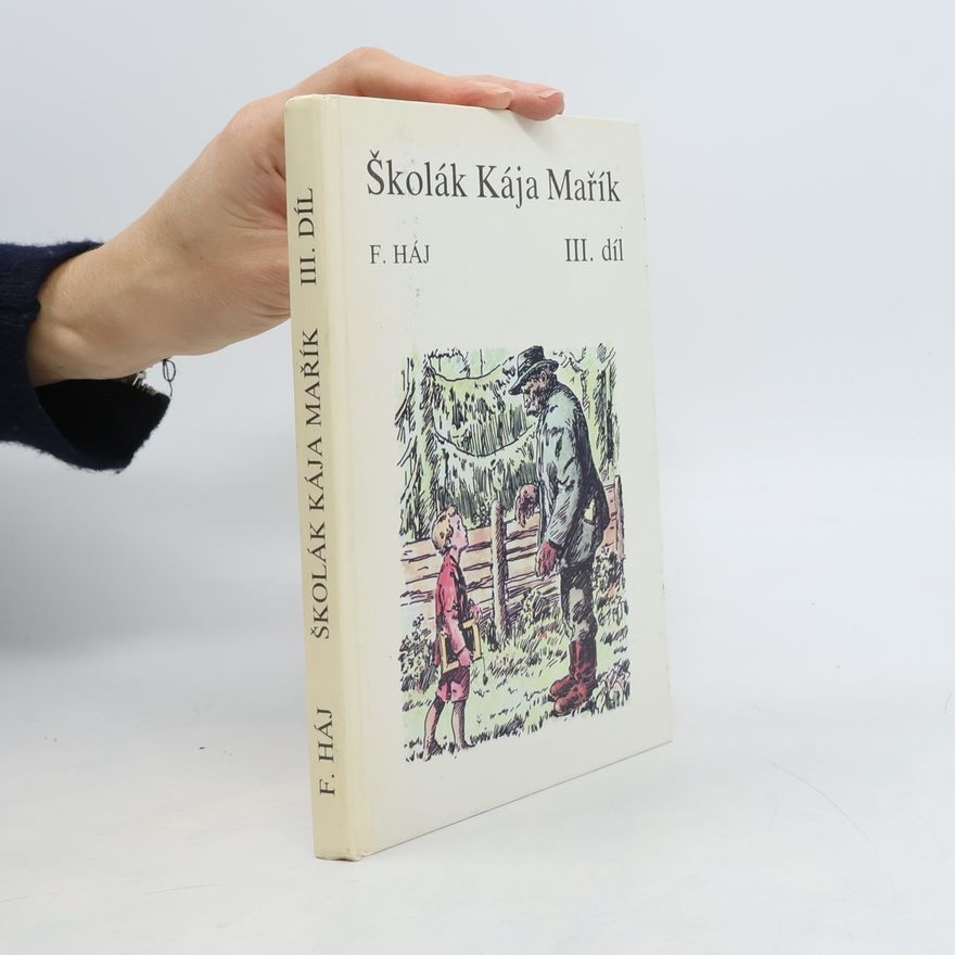 F. Háj Školák Kája Mařík 3. díl
