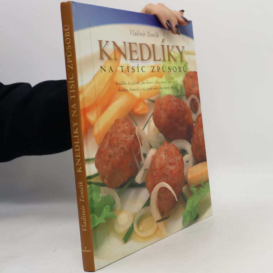 Vladimír Tomčík Knedlíky na tisíc způsobů