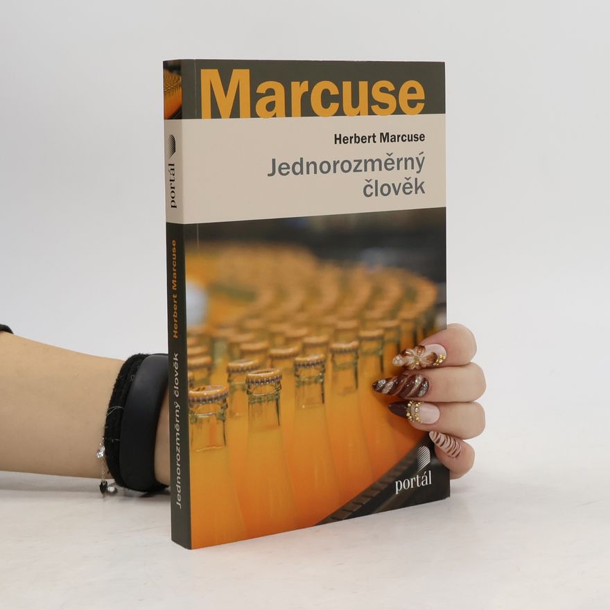 Herbert Marcuse Jednorozměrný člověk