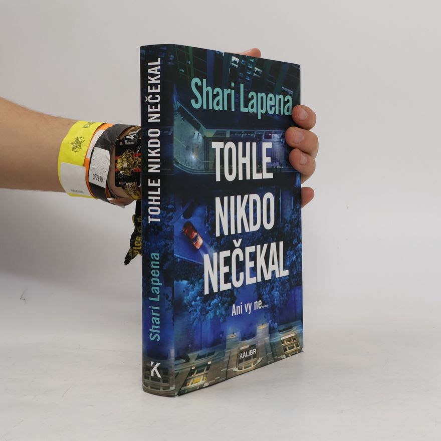 Shari Lapena Tohle nikdo nečekal