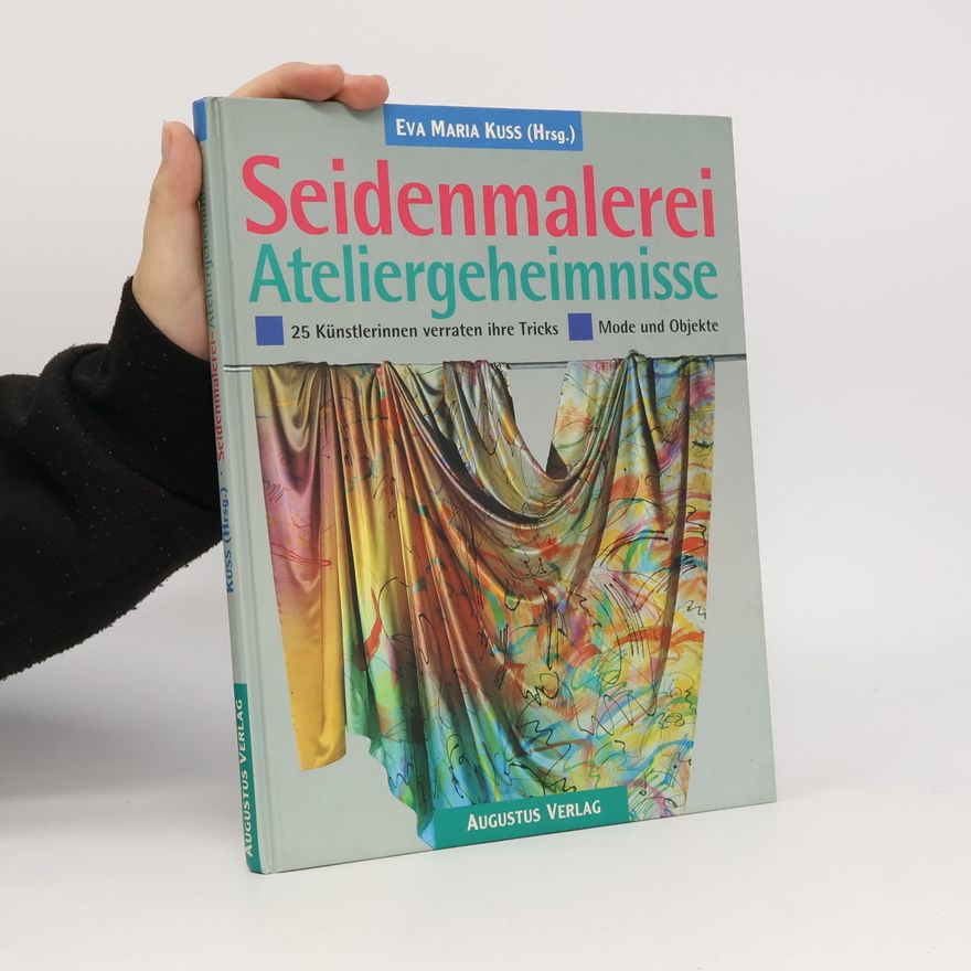 Kolektív autorov Seidenmalerei - Ateliergeheimnisse